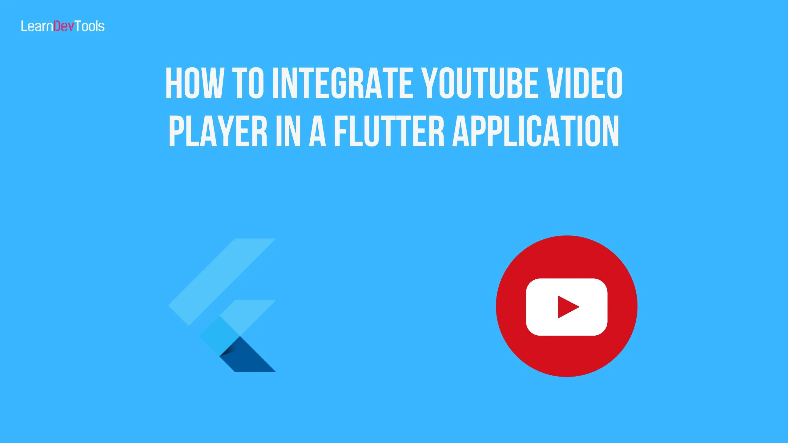 How to Integrate YouTube Video Player in a Flutter Application